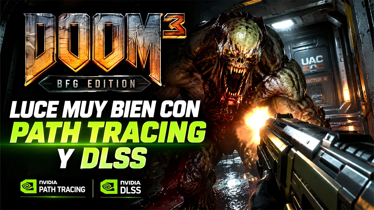 Doom 3 BFG Edition luce muy bien con path tracing y DLSS