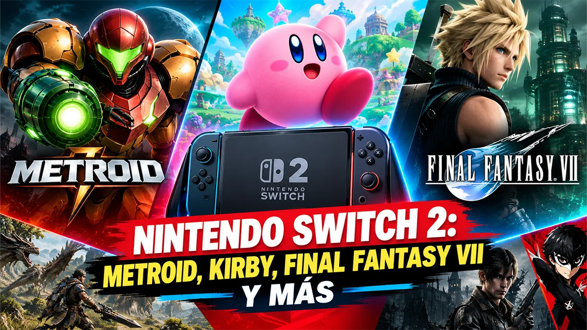 Nintendo Switch 2: Metroid, Kirby y Final Fantasy VII