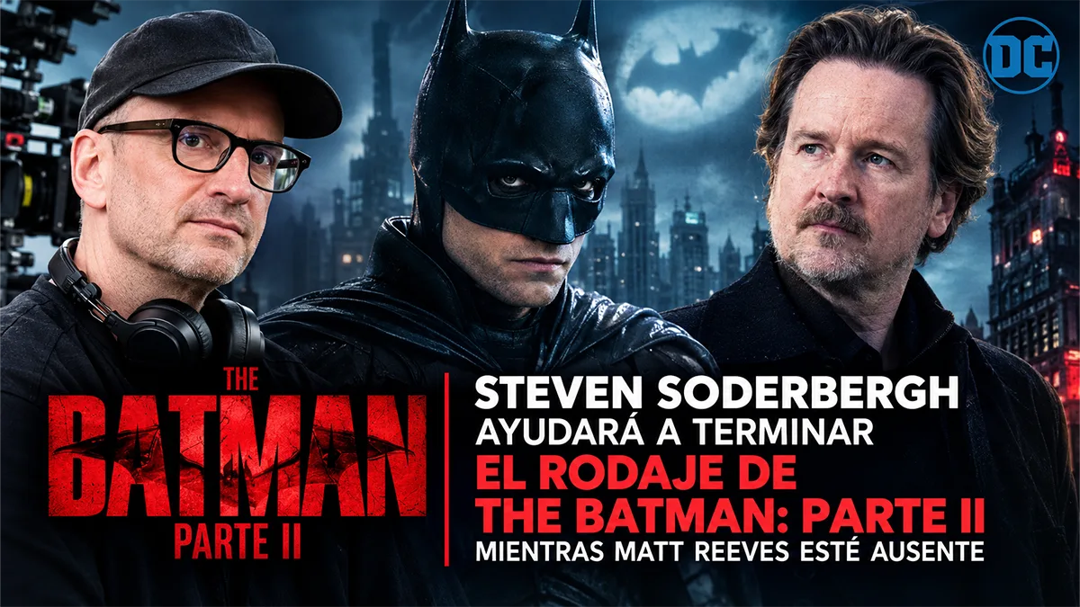 Steven Soderbergh ayudará a terminar The Batman: Parte II